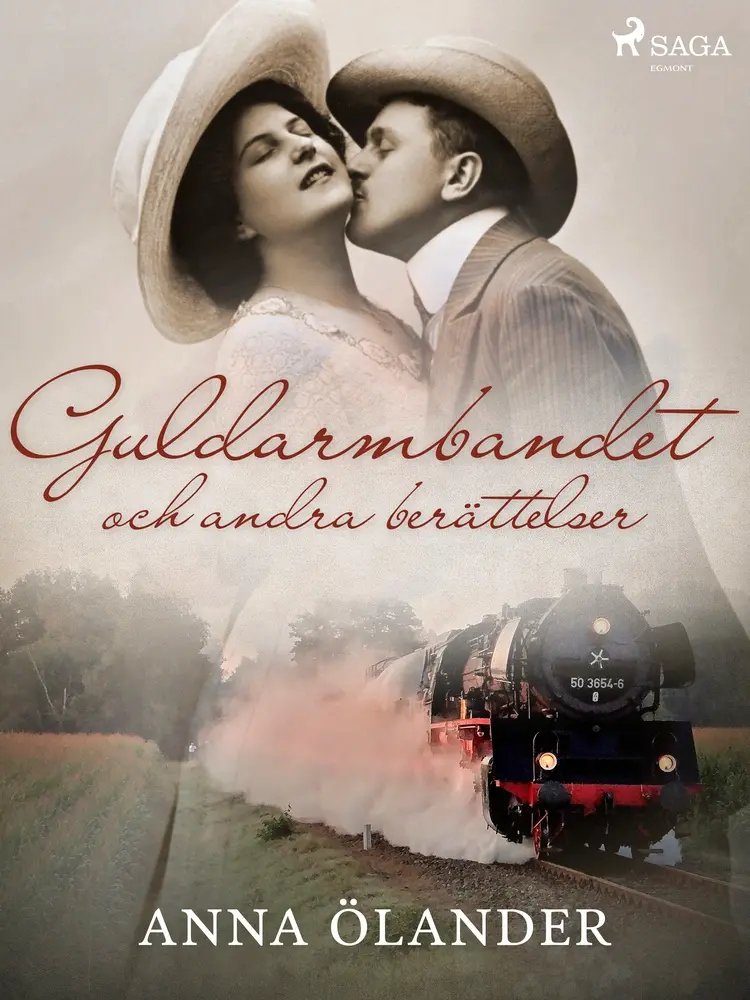 Guldarmbandet och andra berättelser af Anna Ölander