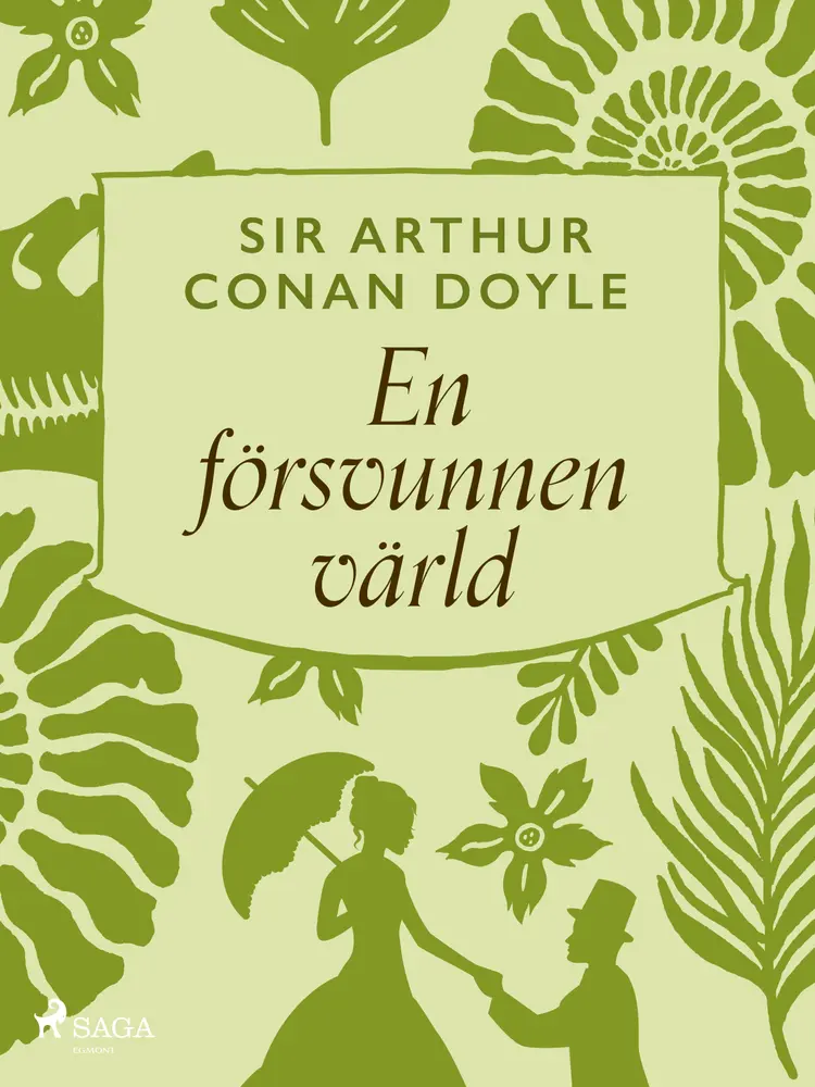 En försvunnen värld af Sir Arthur Conan Doyle