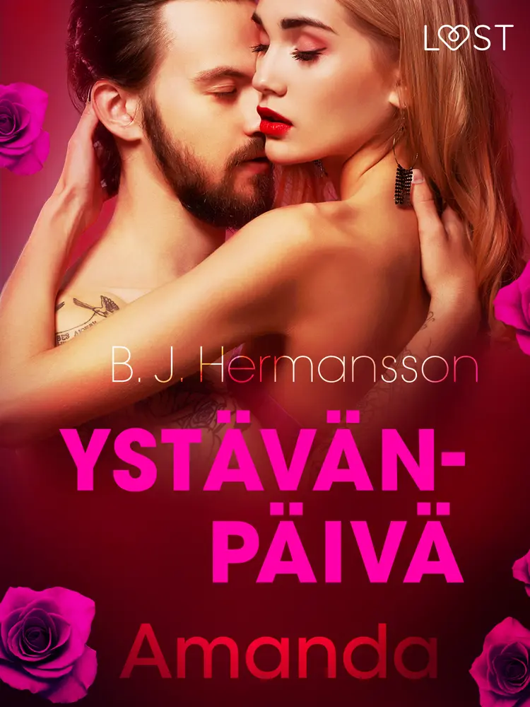 Ystävänpäivä: Amanda - eroottinen novelli af B. J. Hermansson