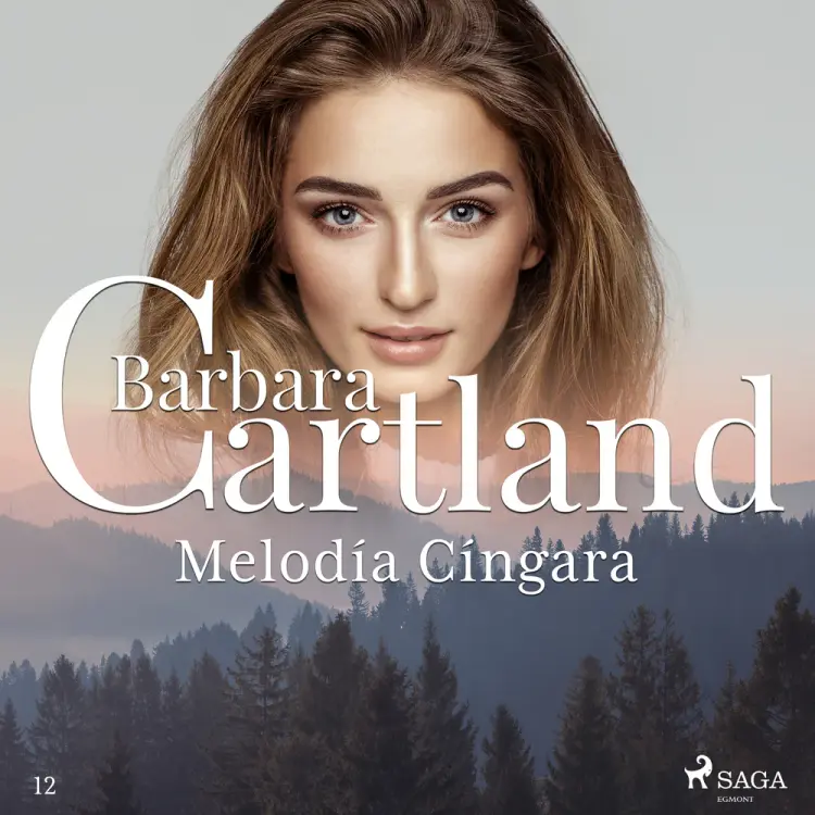 Melodía Cíngara (La Colección Eterna de Barbara Cartland 12) af Barbara Cartland