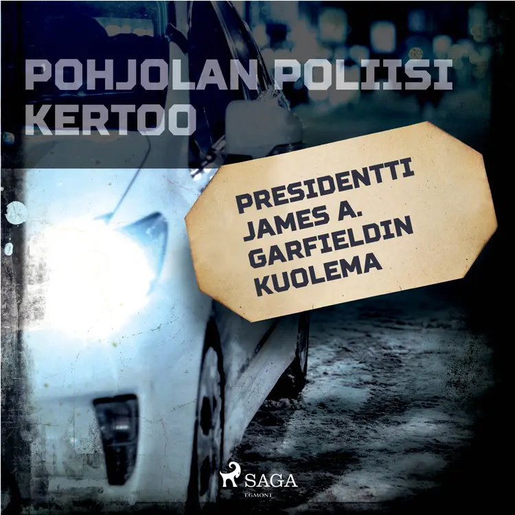 Presidentti James A. Garfieldin kuolema af Eri Tekijöitä