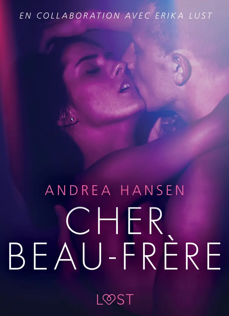 Cher Beau-frère - Une nouvelle érotique af Andrea Hansen