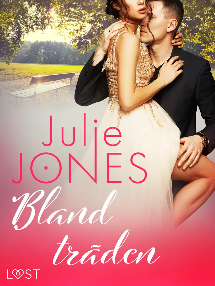 Bland träden - erotisk novell af Julie Jones