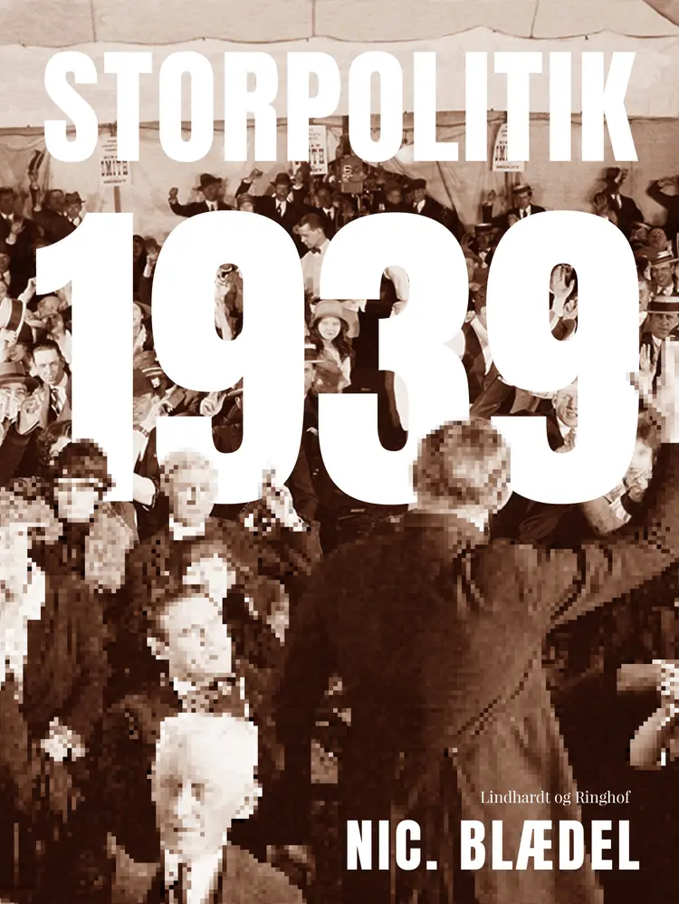 Storpolitik 1939 af Nic. Blædel