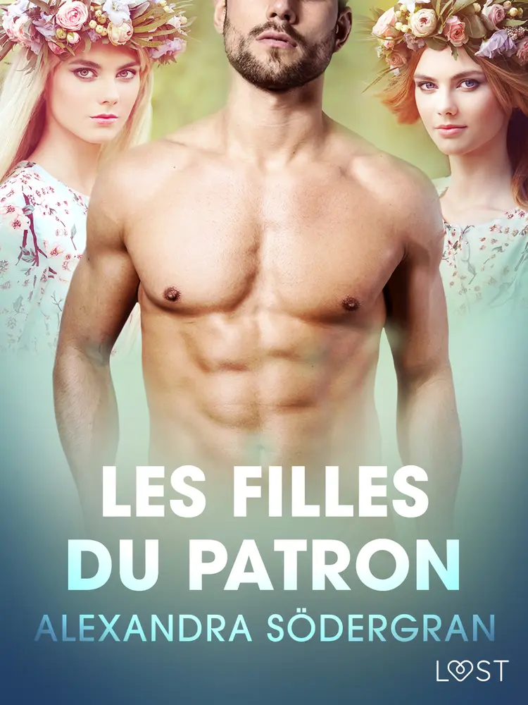 Les Filles du patron - Une nouvelle érotique af Alexandra Södergran