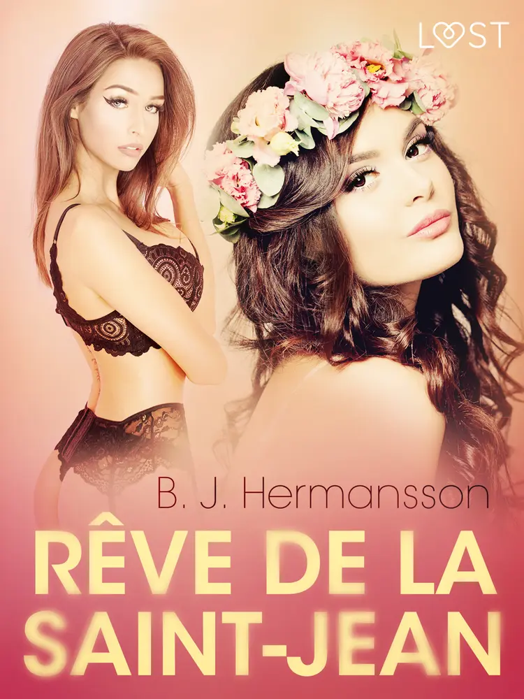 Rêve de la Saint-Jean - Une nouvelle érotique af B. J. Hermansson
