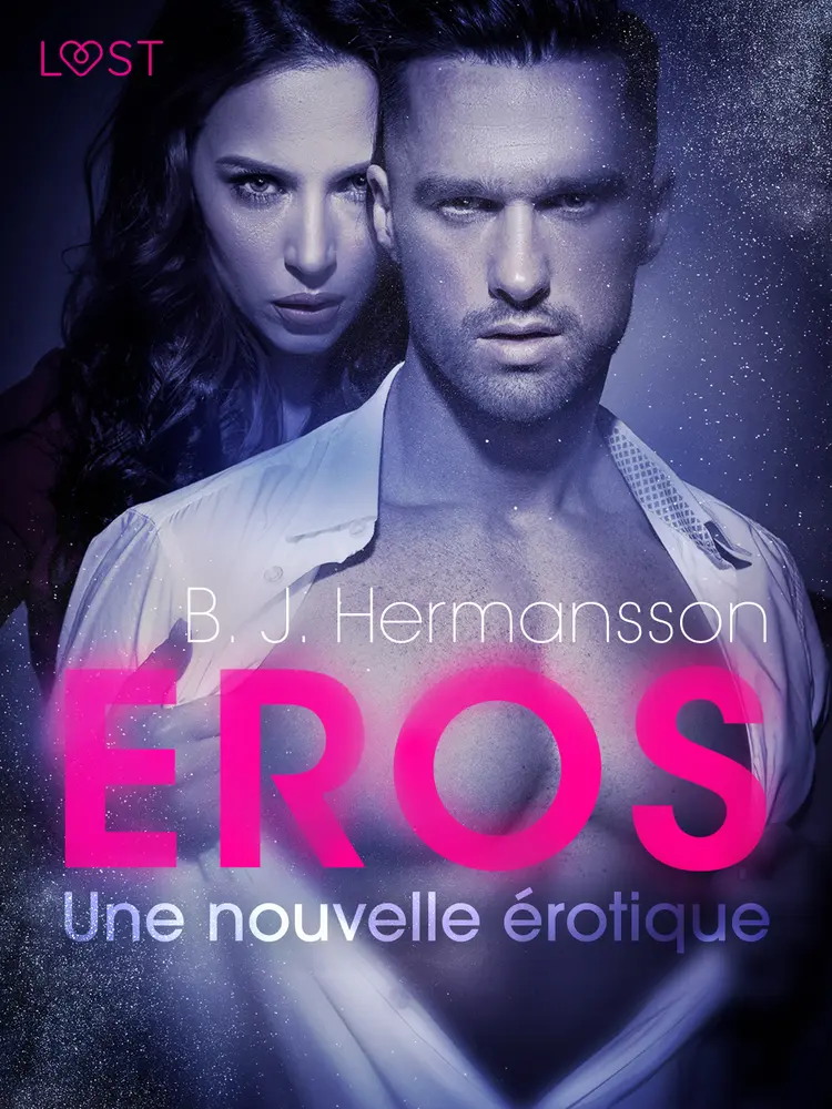 Éros - Une nouvelle érotique af B. J. Hermansson