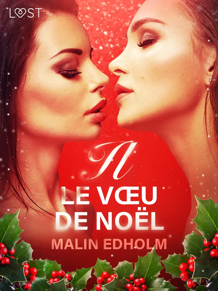 Le Vœu de Noël - Une nouvelle érotique af Malin Edholm