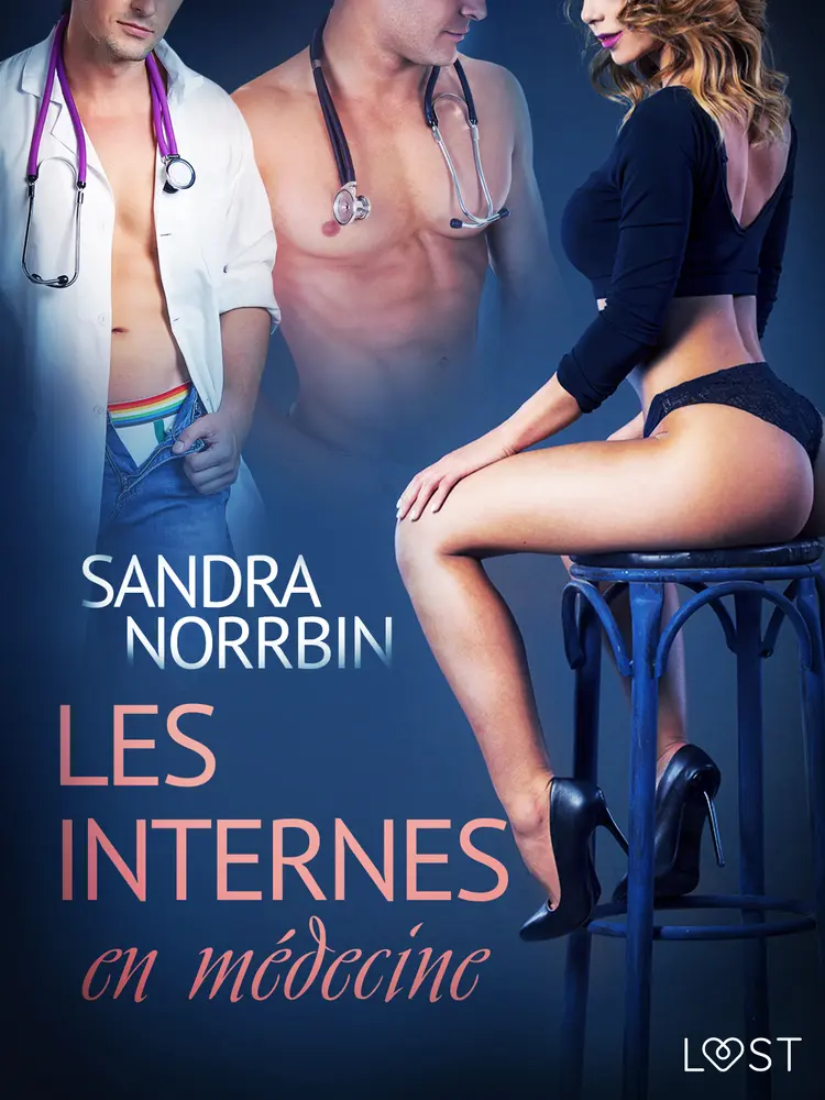 Les Internes en médecine - Une nouvelle érotique af Sandra Norrbin
