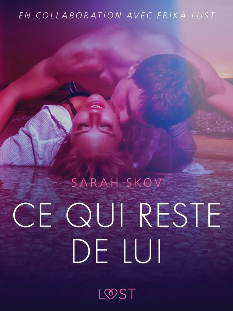 Ce qui reste de lui - Une nouvelle érotique af Sarah Skov