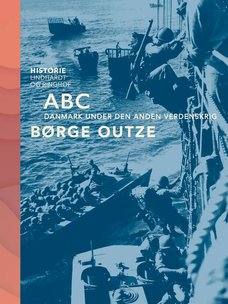 ABC. Danmark under den anden verdenskrig af Børge Outze