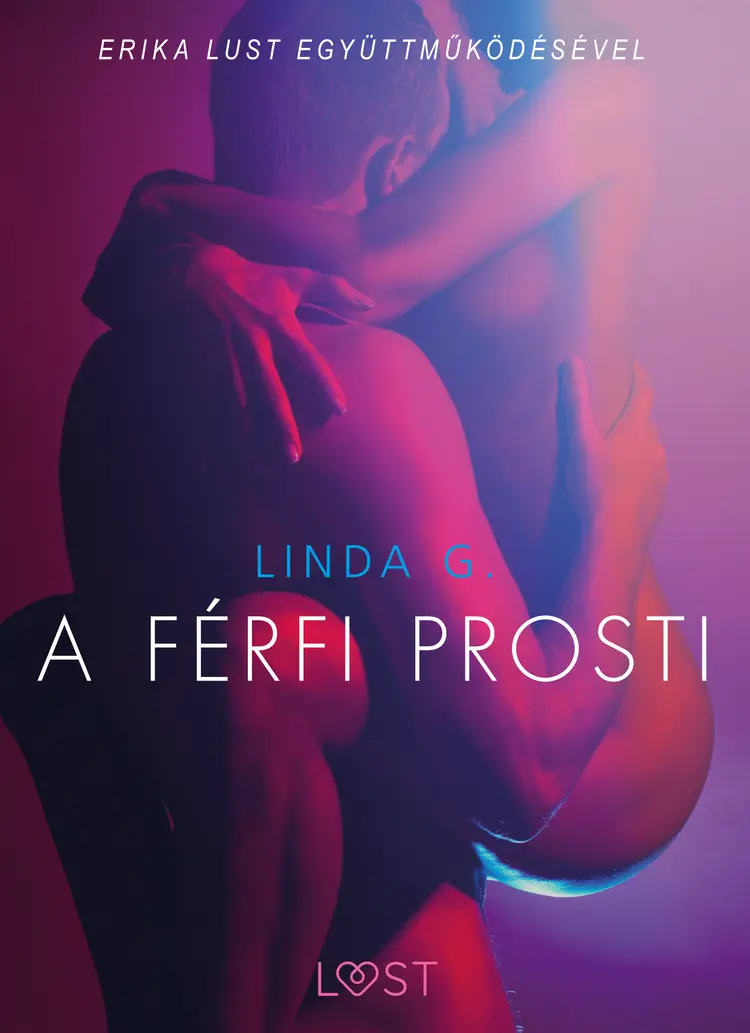 A férfi prosti - Szex és erotika af Linda G