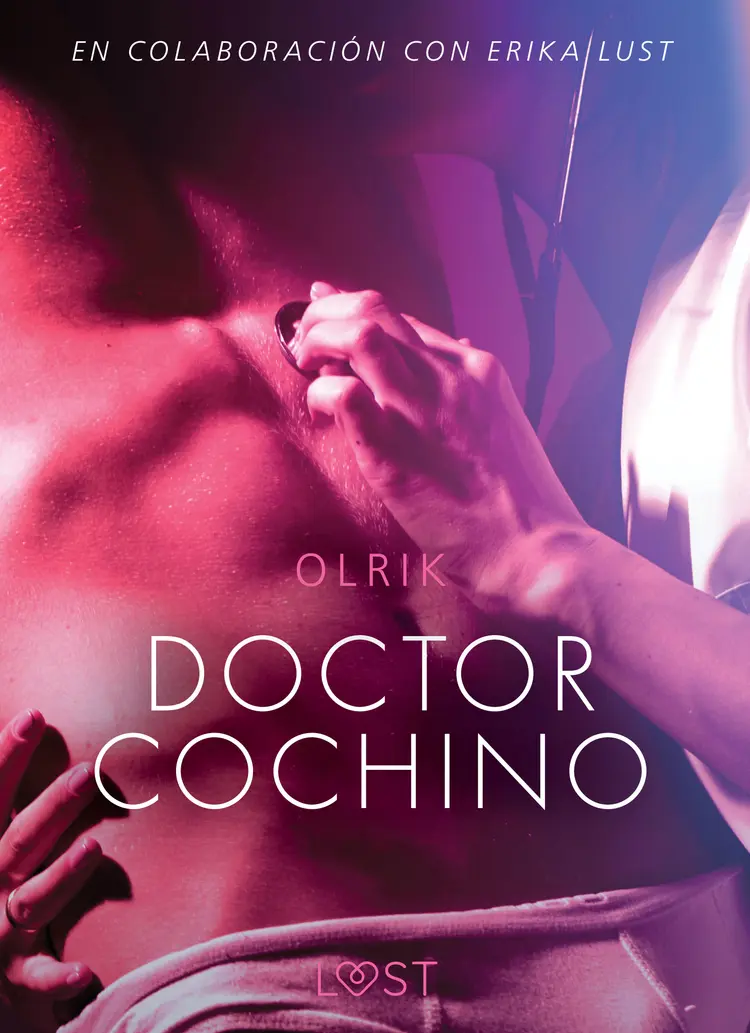 Doctor Cochino - Literatura erótica af – Olrik