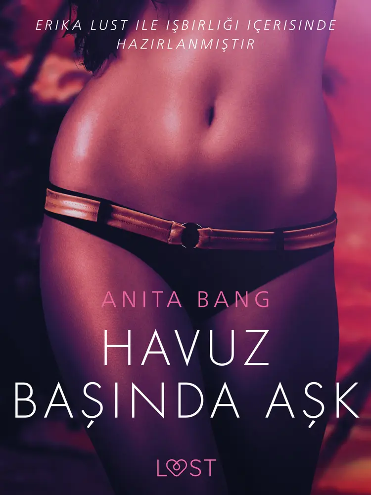 Havuz Başında Aşk - Erotik öykü af Anita Bang