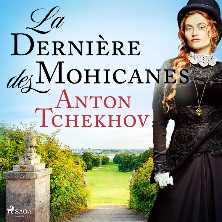 La Dernière des Mohicanes af Anton Tchekhov