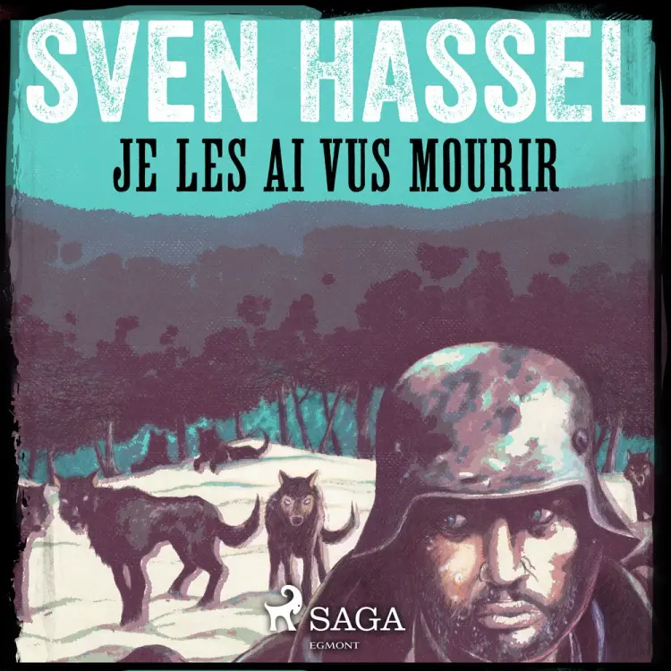 Je les ai vus mourir af Sven Hassel