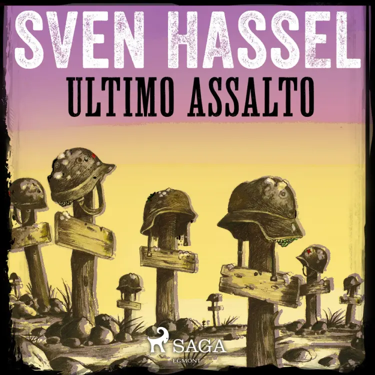 Ultimo Assalto af Sven Hassel