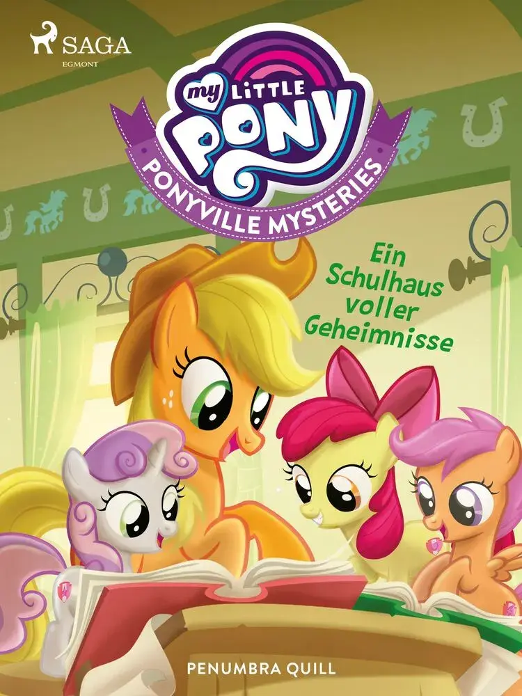 My Little Pony - Ponyville mysteries - Ein Schulhaus voller Geheimnisse af Penumbra Quill