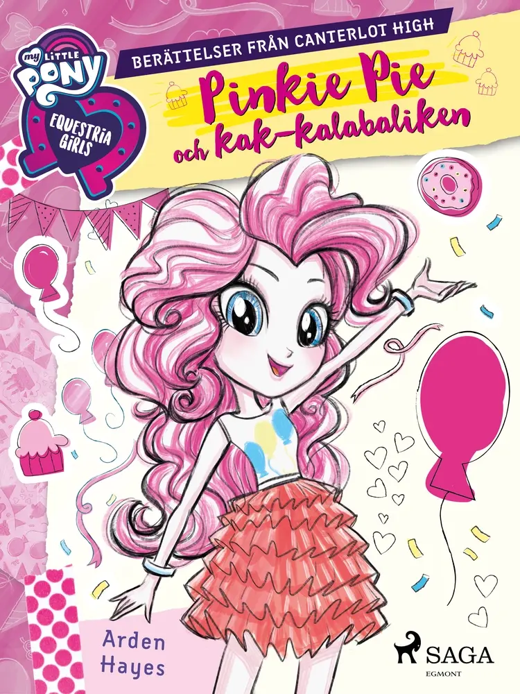 Equestria Girls - Pinkie Pie och kak-kalabaliken af Arden Hayes