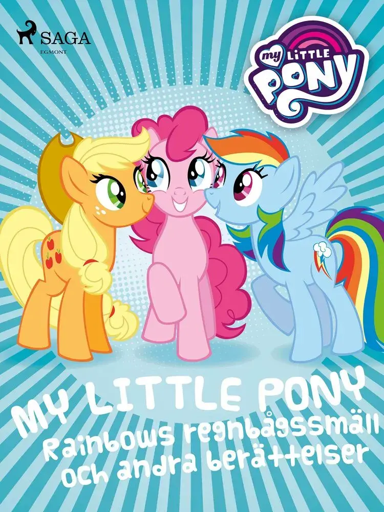 Rainbows regnbågssmäll och andra berättelser af My Little Pony
