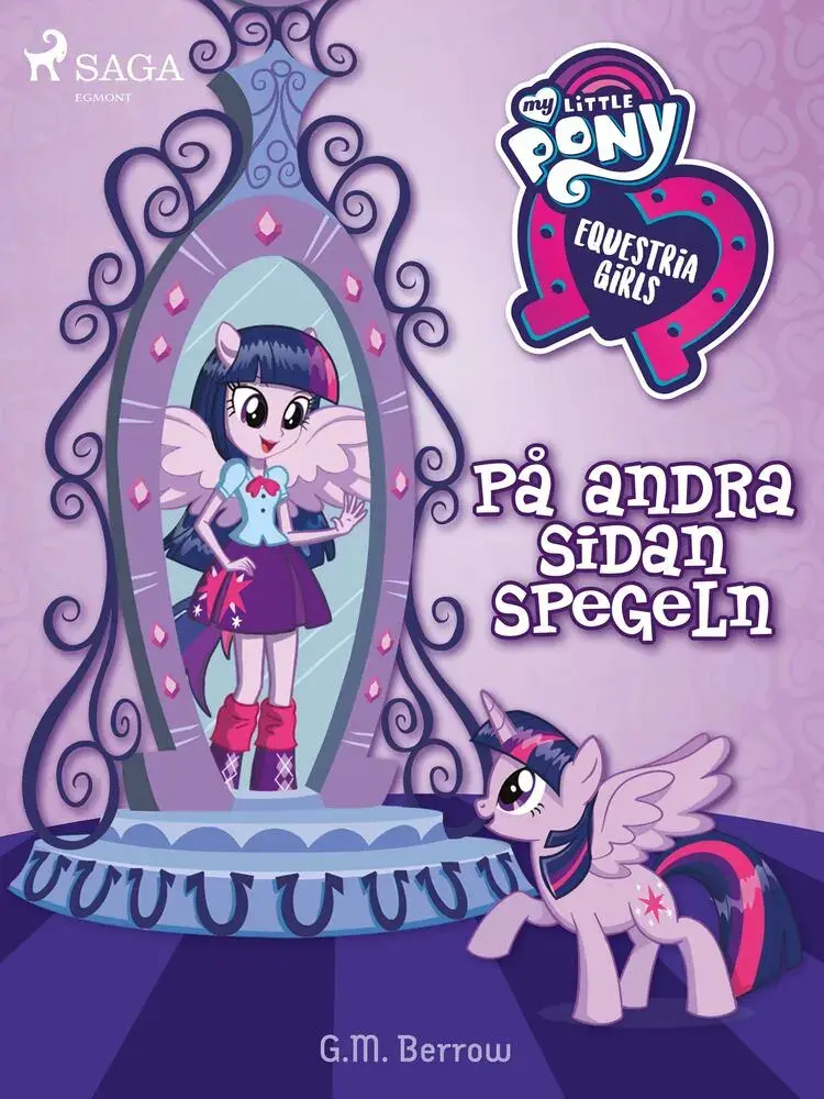 Equestria Girls - På andra sidan spegeln af G. M. Berrow