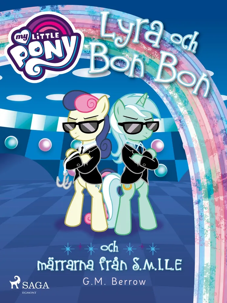 Lyra och Bon Bon och märrarna från S.M.I.L.E af G. M. Berrow