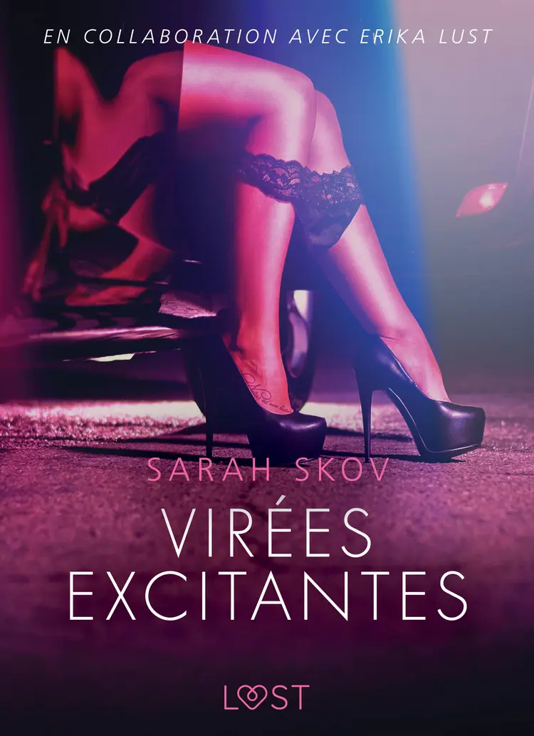 Virées excitantes - Une nouvelle érotique af Sarah Skov