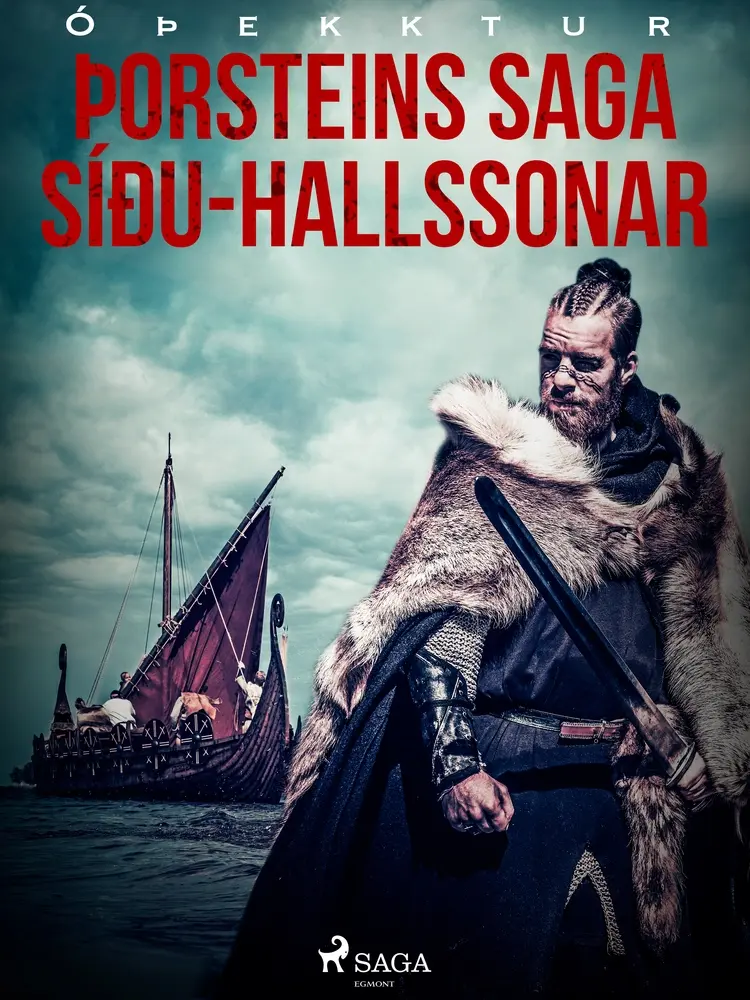 Þorsteins saga Síðu-Hallssonar af – Óþekktur