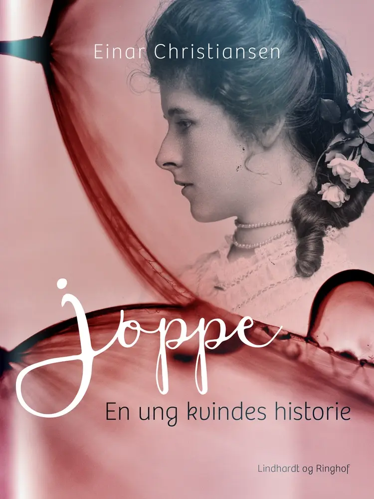 Joppe. En ung kvindes historie af Einar Christiansen