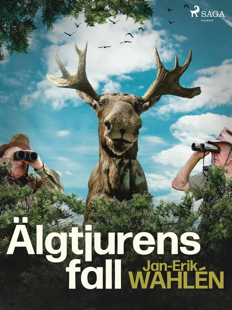 Älgtjurens fall af Jan-Eric Wahlén
