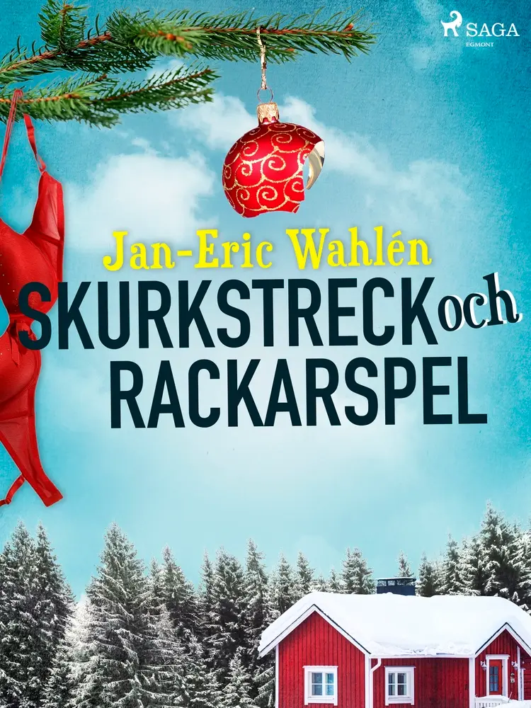 Skurkstreck och rackarspel af Jan-Eric Wahlén