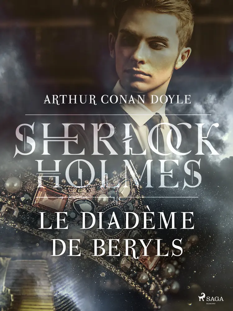 Le Diadème de Beryls af Arthur Conan Doyle