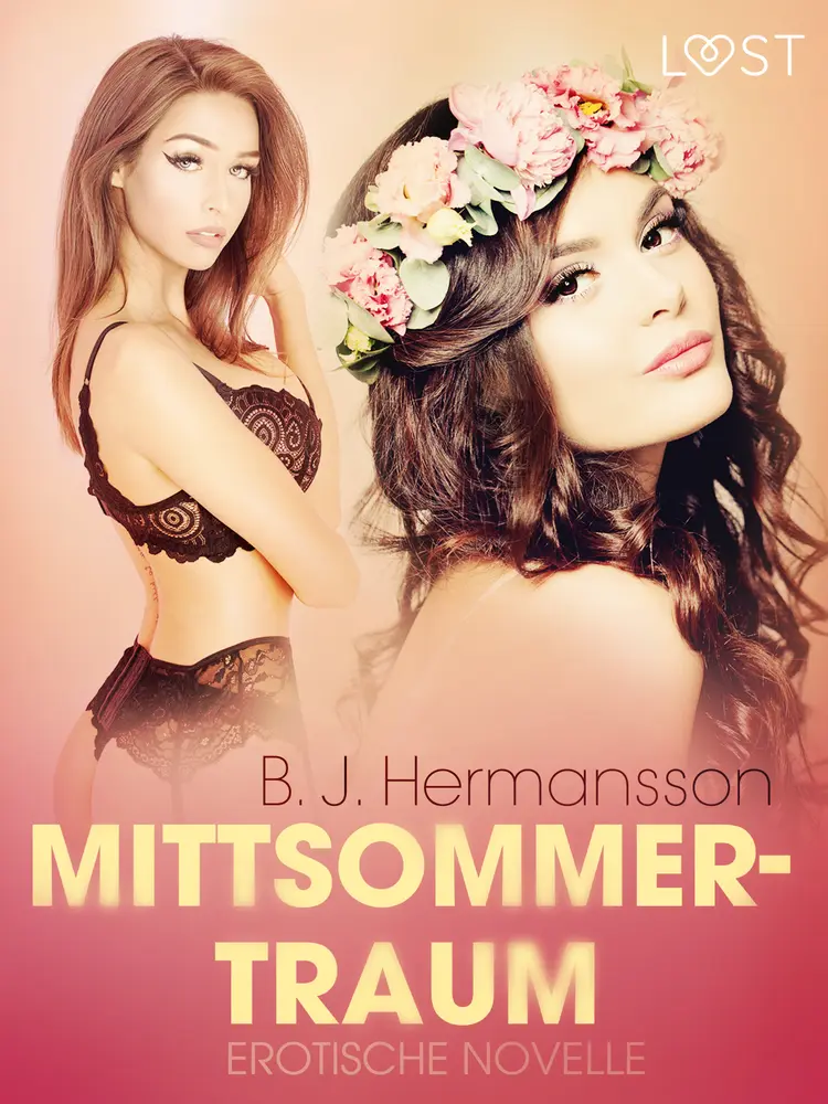 Mittsommertraum: Erotische Novelle af B. J. Hermansson