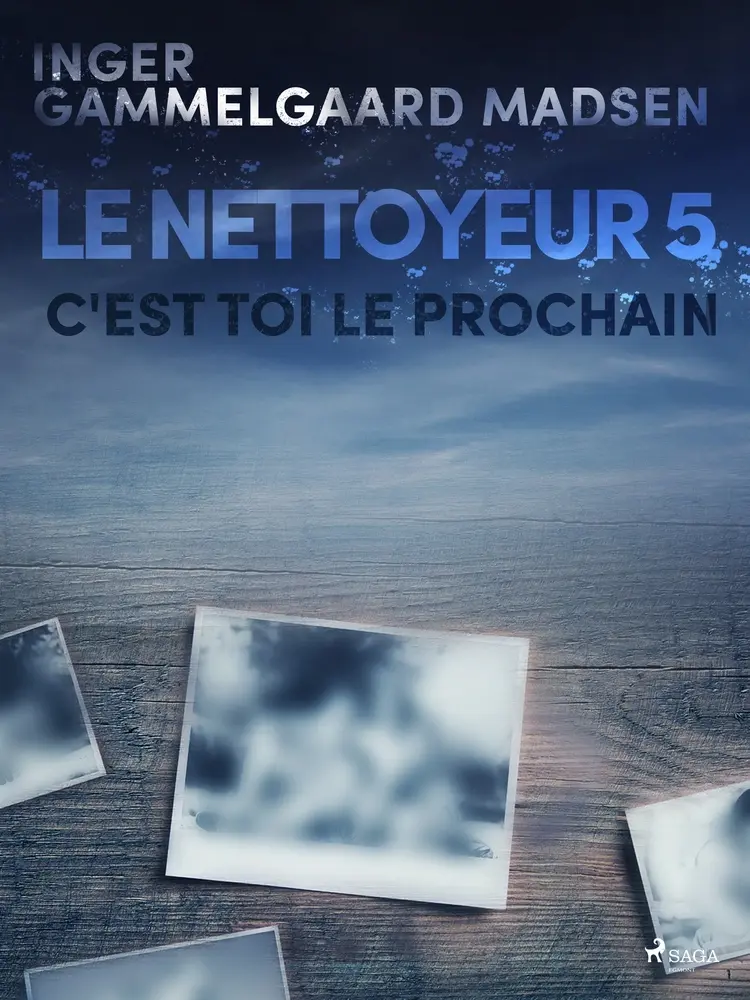 Le Nettoyeur 5 : C'est toi le prochain af Inger Gammelgaard Madsen