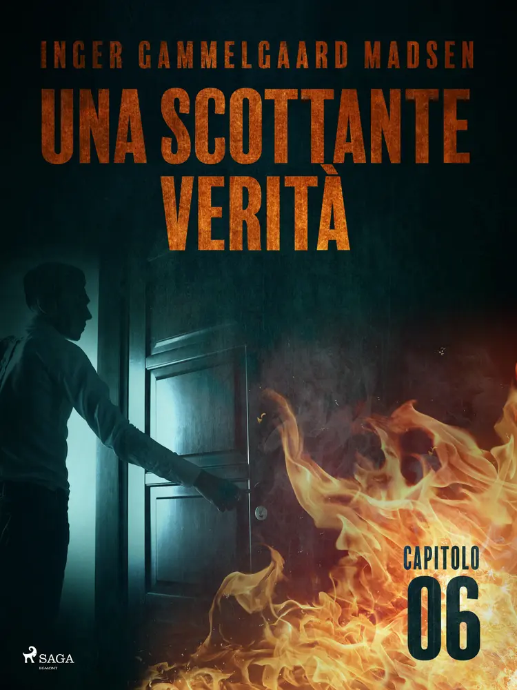 Una scottante verità - Capitolo 6 af Inger Gammelgaard Madsen