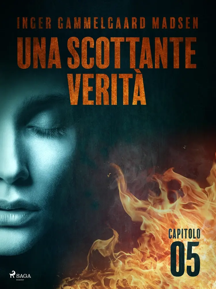 Una scottante verità - Capitolo 5 af Inger Gammelgaard Madsen
