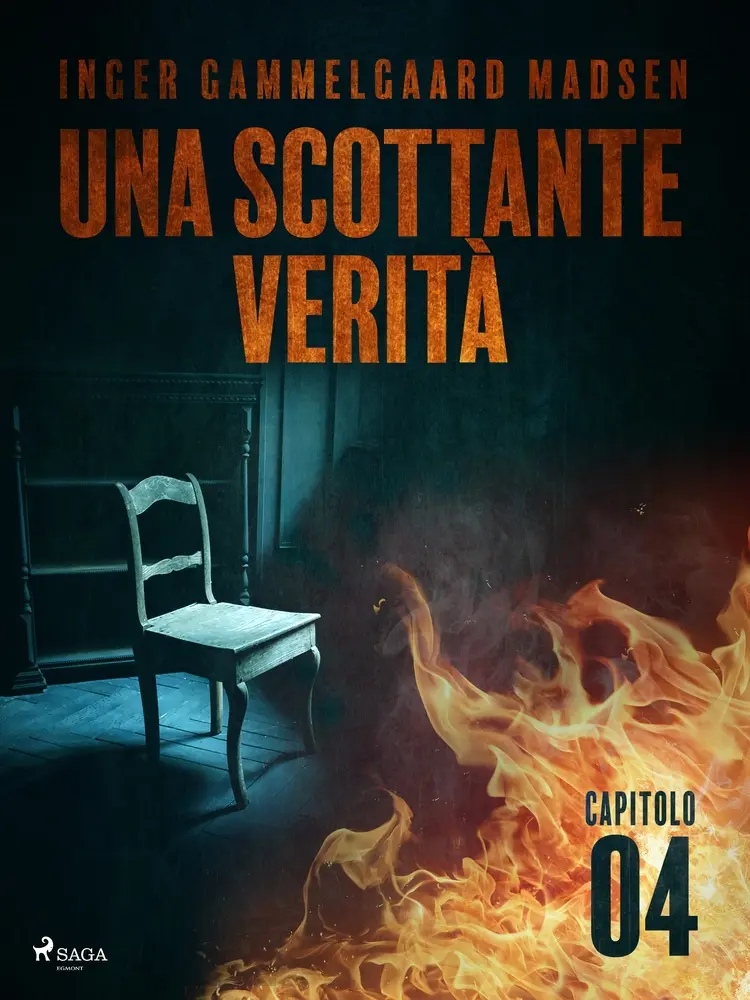 Una scottante verità - Capitolo 4 af Inger Gammelgaard Madsen