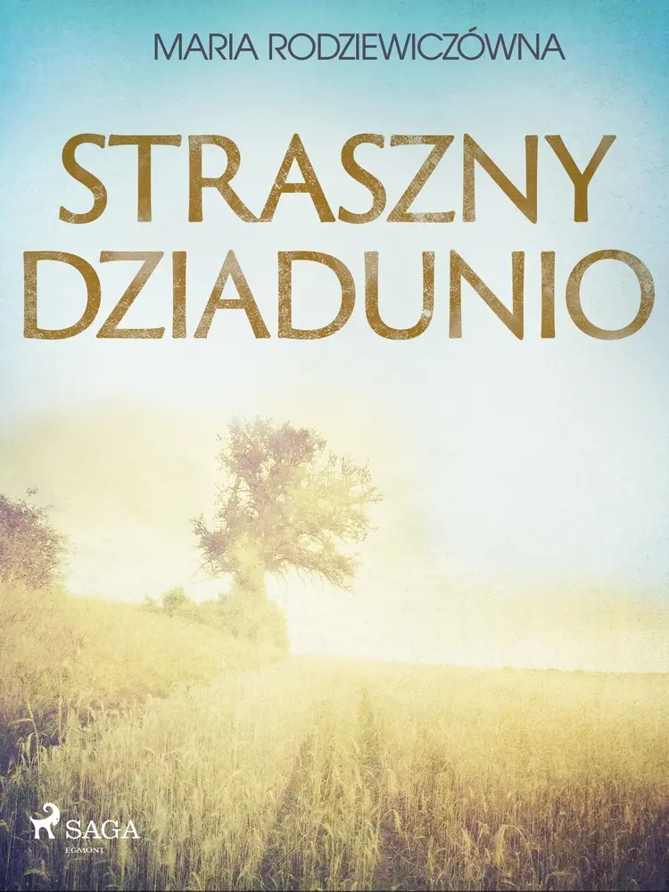 Straszny Dziadunio af Maria Rodziewiczówna