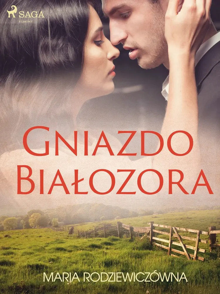 Gniazdo Białozora af Maria Rodziewiczówna