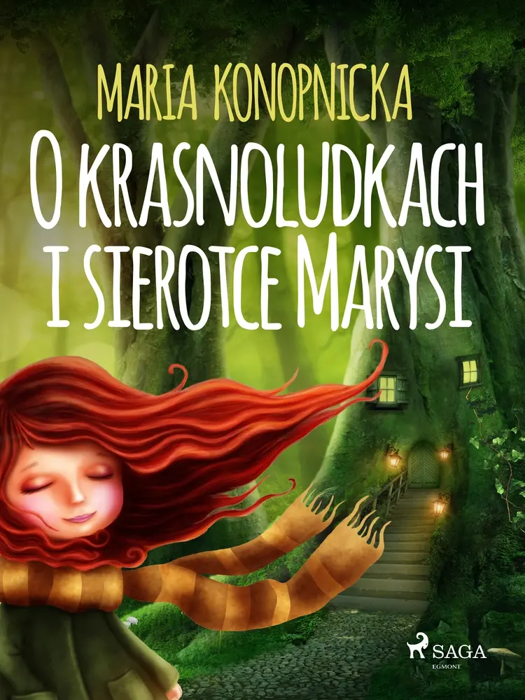 O krasnoludkach i sierotce Marysi af Maria Konopnicka