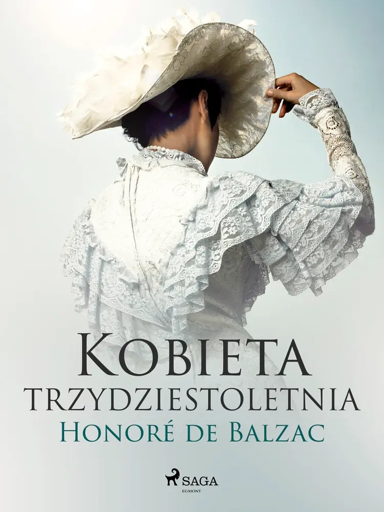 Kobieta trzydztestoletnia af Honoré De Balzac