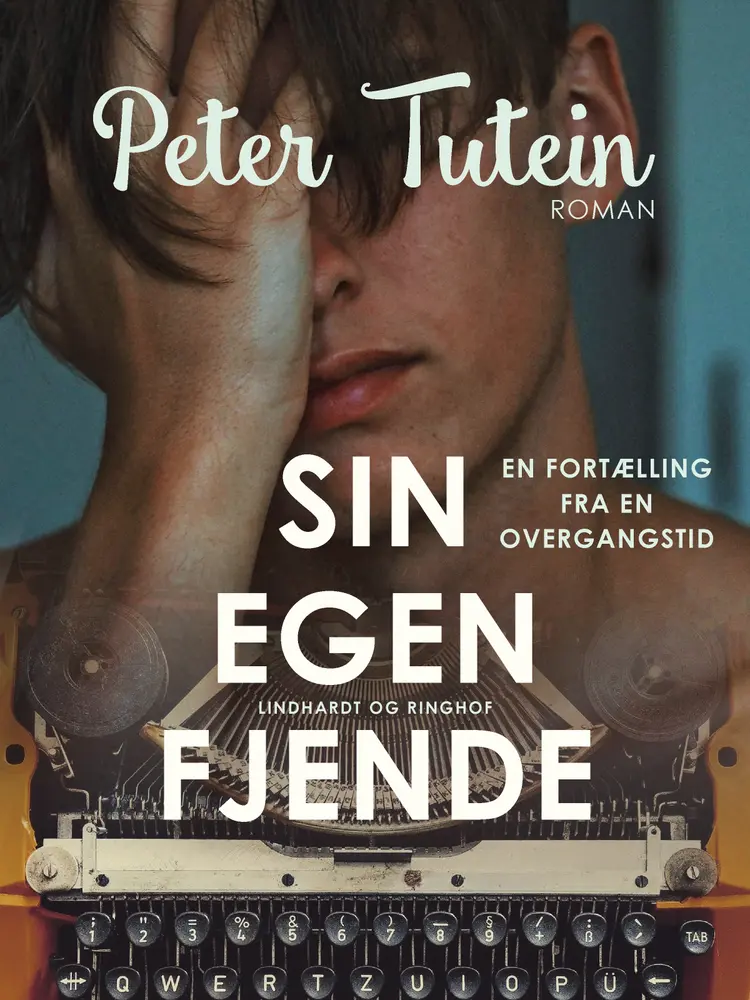 Sin egen fjende: en fortælling fra en overgangstid af Peter Tutein