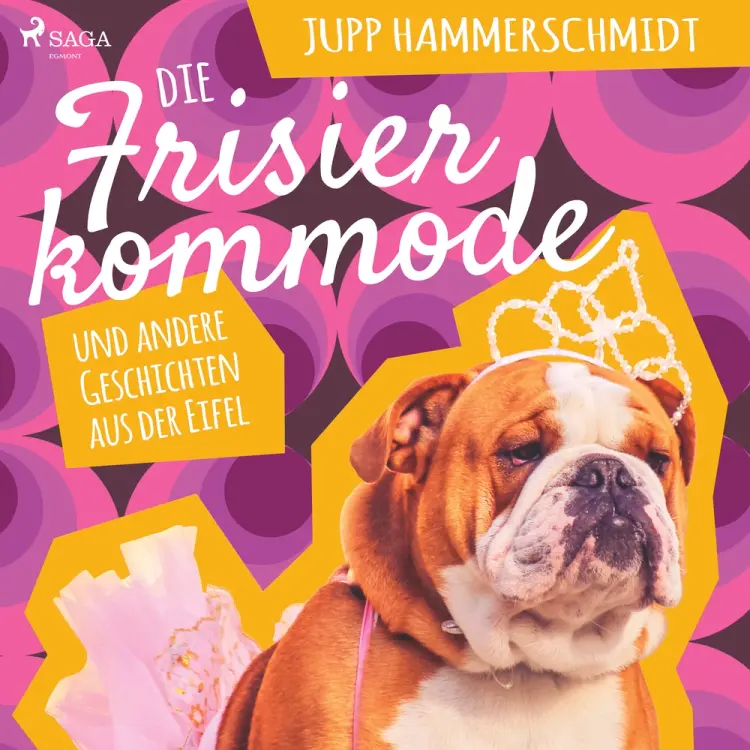 Die Frisierkommode und andere Geschichten aus der Eifel af Jupp Hammerschmidt