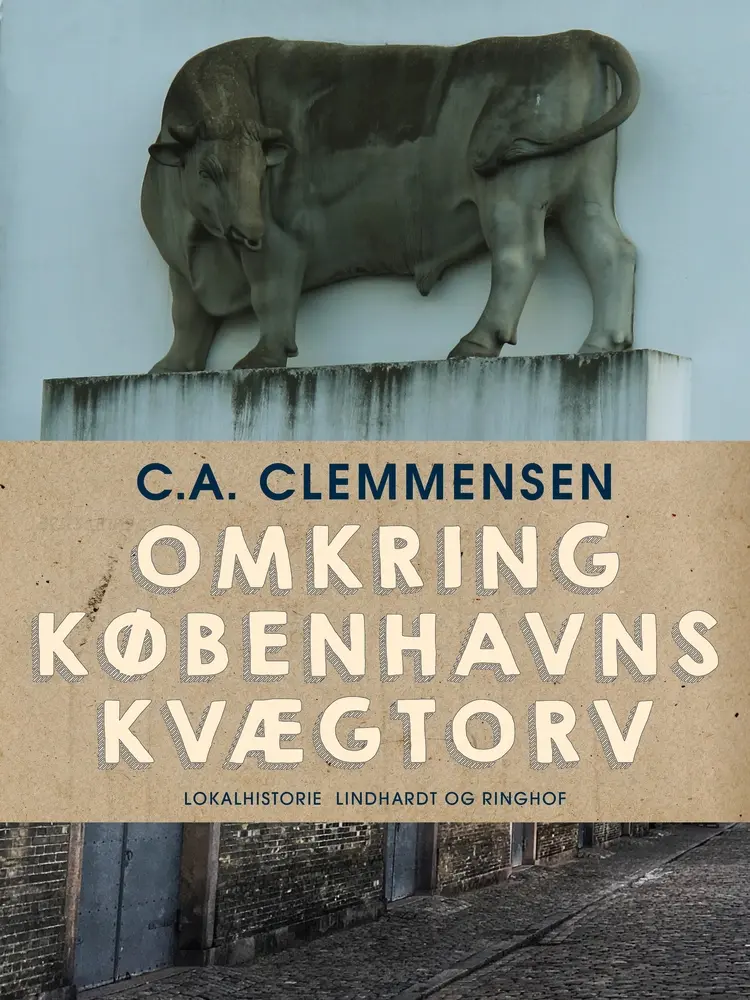Omkring Københavns kvægtorv af C. A. Clemmensen