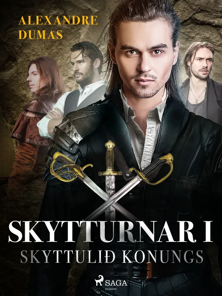 Skytturnar I: Skyttulið konungs af Alexandre Dumas