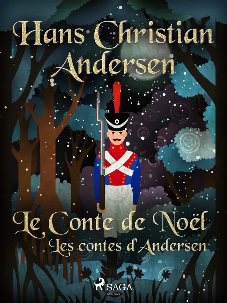Le Conte de Noël: les contes d'Andersen af Hans Christian Andersen