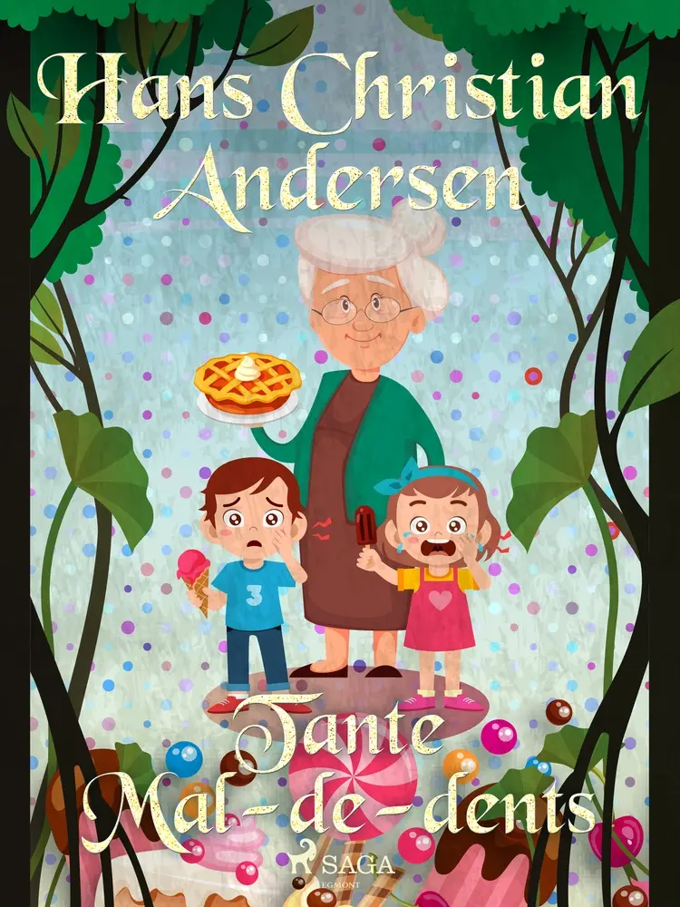 Tante Mal-de-dents af Hans Christian Andersen