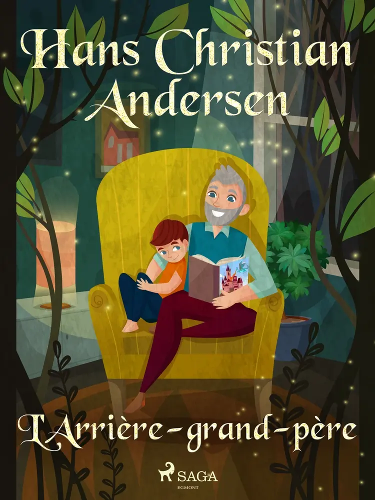 L'Arrière-grand-père af Hans Christian Andersen