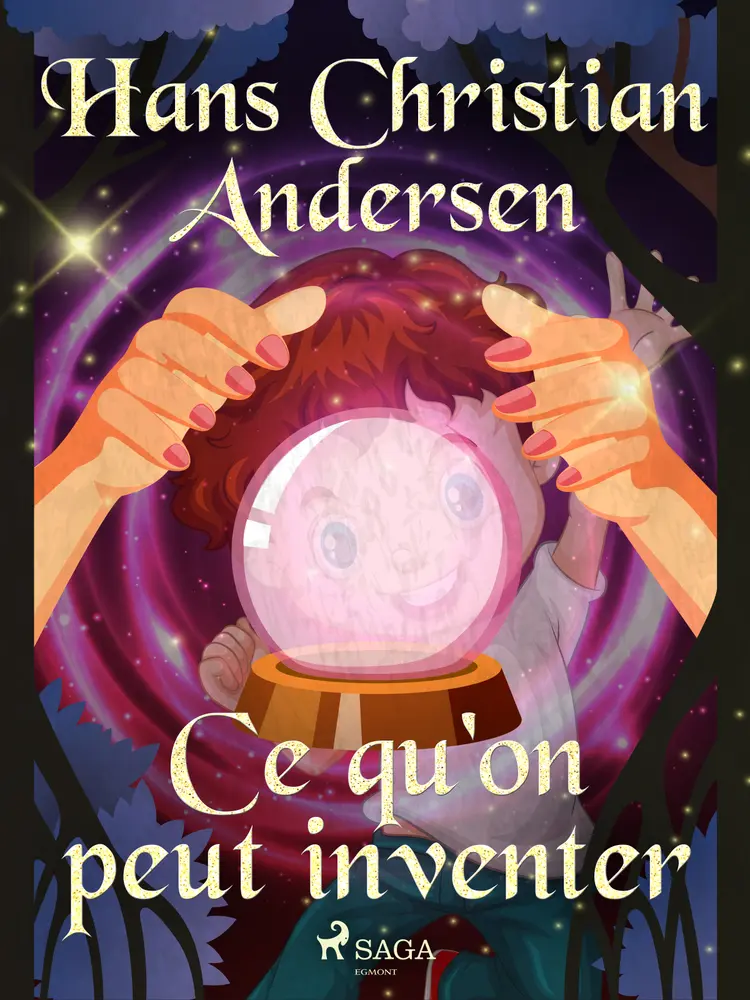 Ce qu'on peut inventer af H.C. Andersen