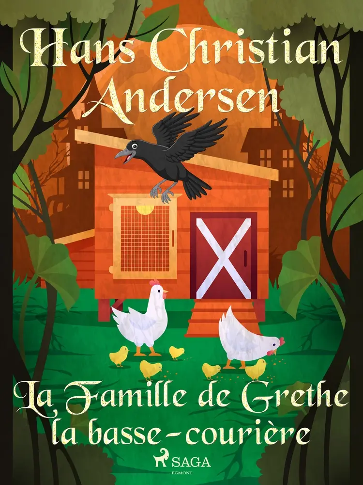 La Famille de Grethe la basse-courière af Hans Christian Andersen